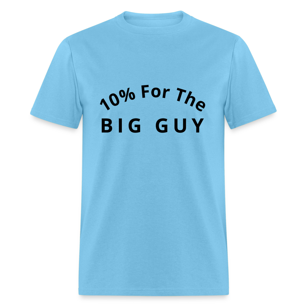 10% For the Big Guy T-Shirt - aquatic blue