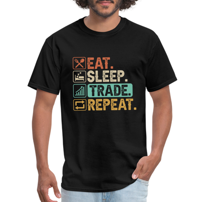 Eat Sleep Trade Repeat T-Shirt (Stock Market Trader) - black