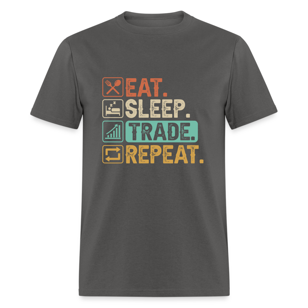 Eat Sleep Trade Repeat T-Shirt (Stock Market Trader) - charcoal