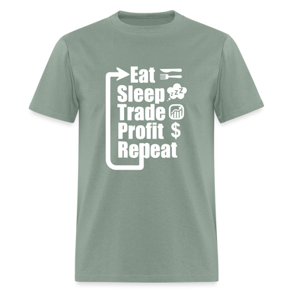 Eat Sleep Trade Profit Repeat T-Shirt - sage