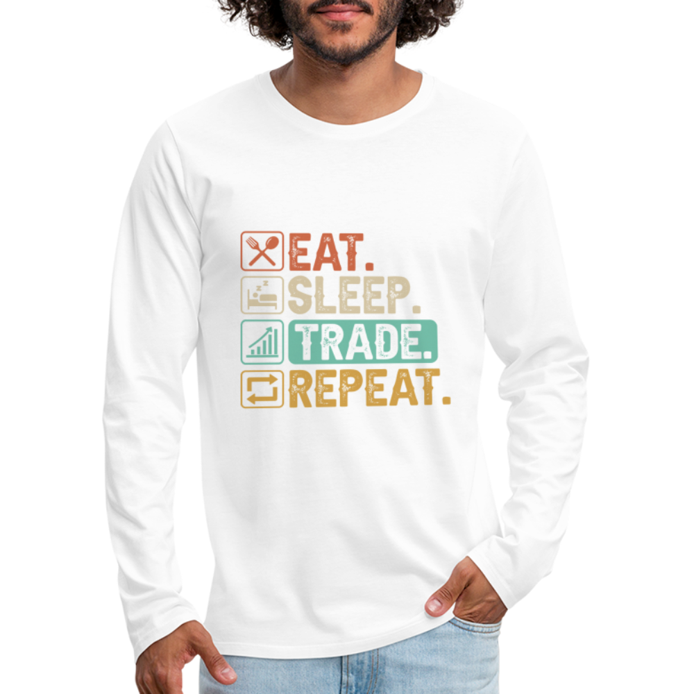 Eat Sleep Trade Repeat Men's Premium Long Sleeve T-Shirt - white