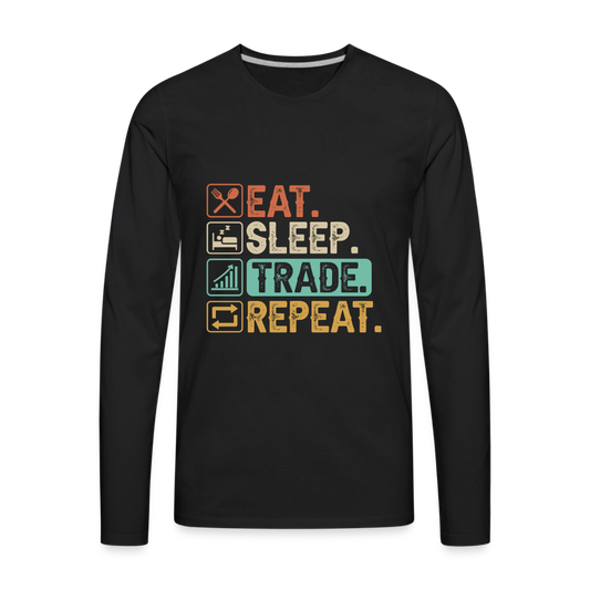 Eat Sleep Trade Repeat Men's Premium Long Sleeve T-Shirt - black