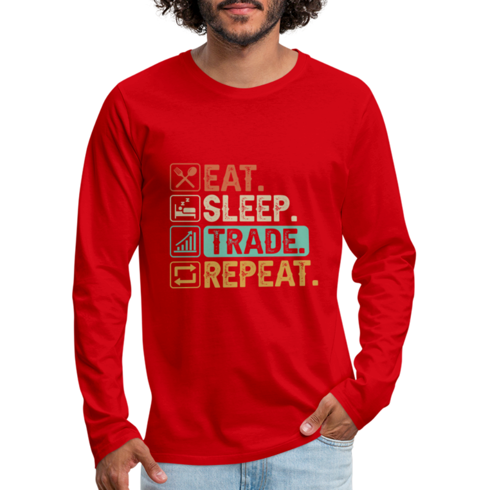 Eat Sleep Trade Repeat Men's Premium Long Sleeve T-Shirt - red
