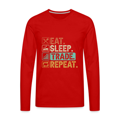 Eat Sleep Trade Repeat Men's Premium Long Sleeve T-Shirt - red