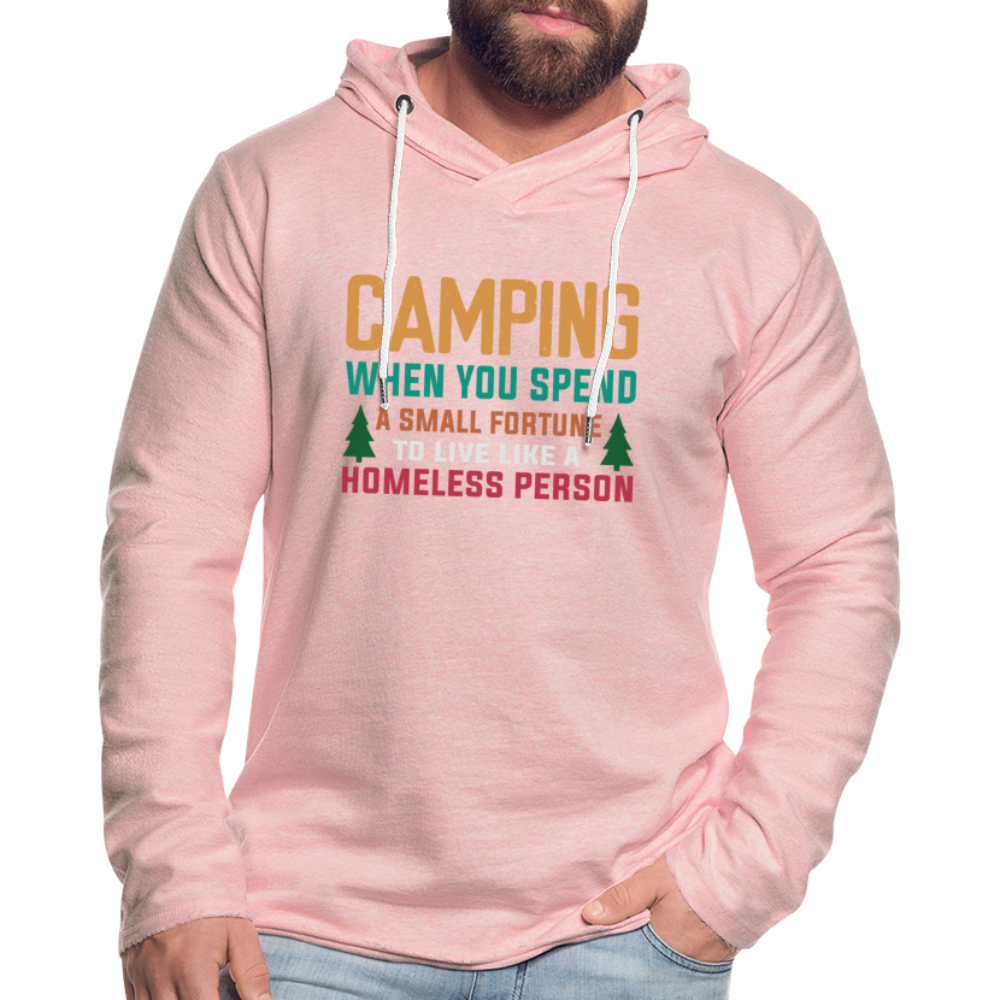 Camping Spend a Fortune Live Like Homeless Lightweight Terry Hoodie - cream heather pink