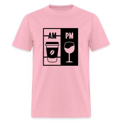 Coffee AM, Wine PM T-Shirt - pink