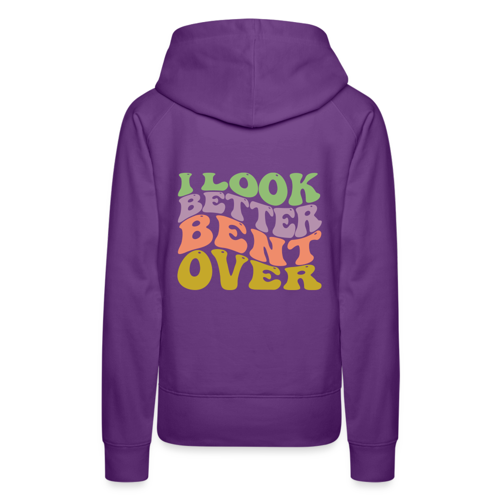 I Look Better Bent Over Women’s Premium Hoodie - purple 