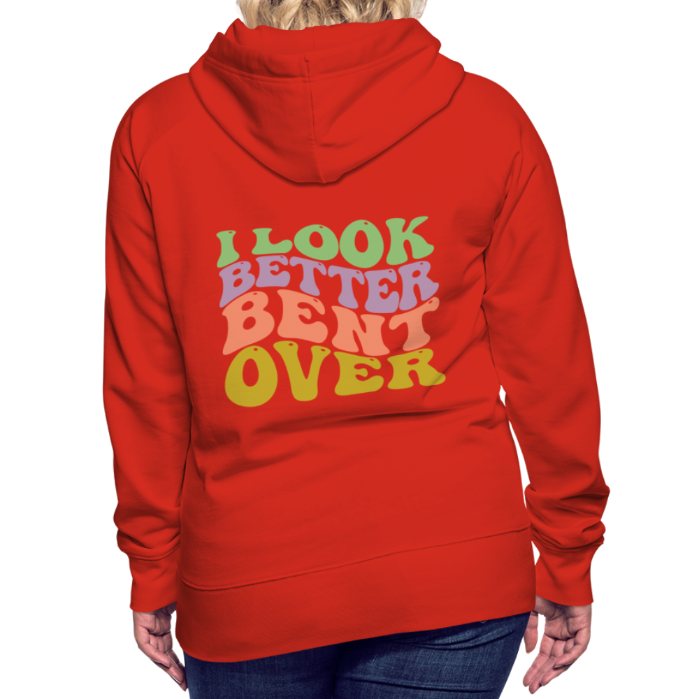 I Look Better Bent Over Women’s Premium Hoodie - red