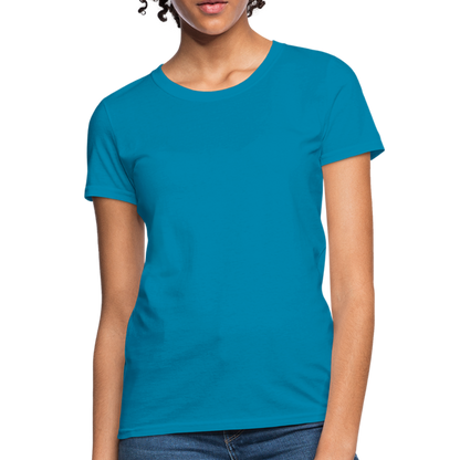 I Look Better Bent Over Women's T-Shirt - turquoise