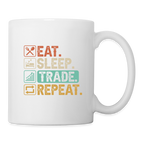 Eat Sleep Trade Repeat Coffee Mug