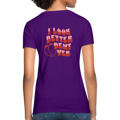 I Look Better Bent Over Women's T-Shirt (Image on Rear) - purple