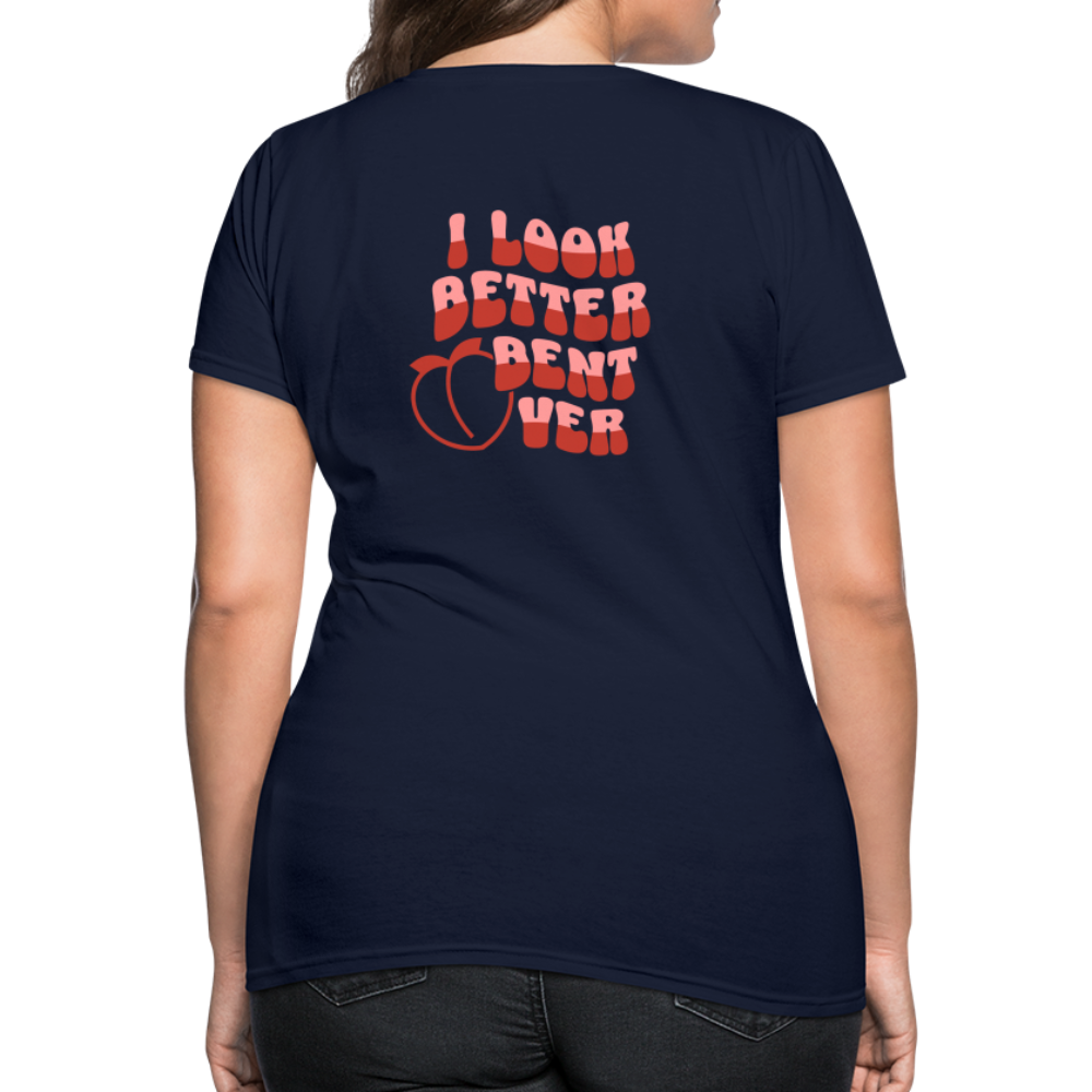 I Look Better Bent Over Women's T-Shirt (Image on Rear) - navy