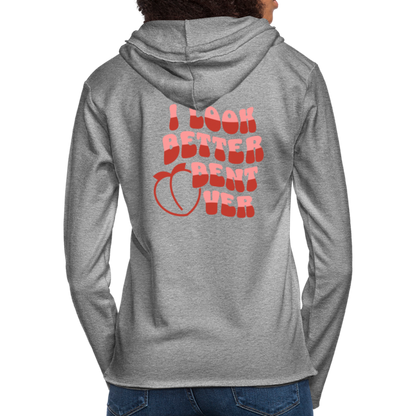 I Look Better Bent Over Lightweight Terry Hoodie - heather gray