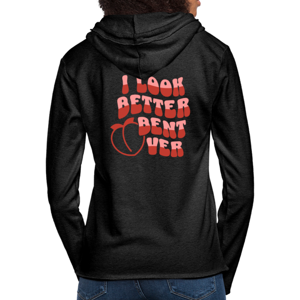 I Look Better Bent Over Lightweight Terry Hoodie - charcoal grey