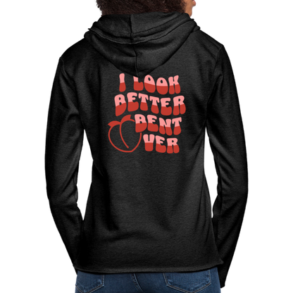 I Look Better Bent Over Lightweight Terry Hoodie - charcoal grey