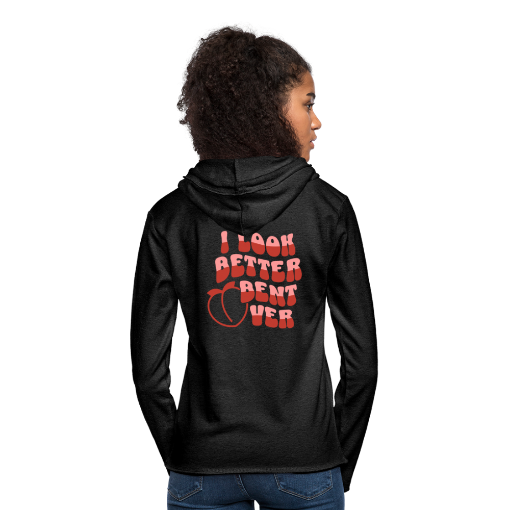 I Look Better Bent Over Lightweight Terry Hoodie - charcoal grey