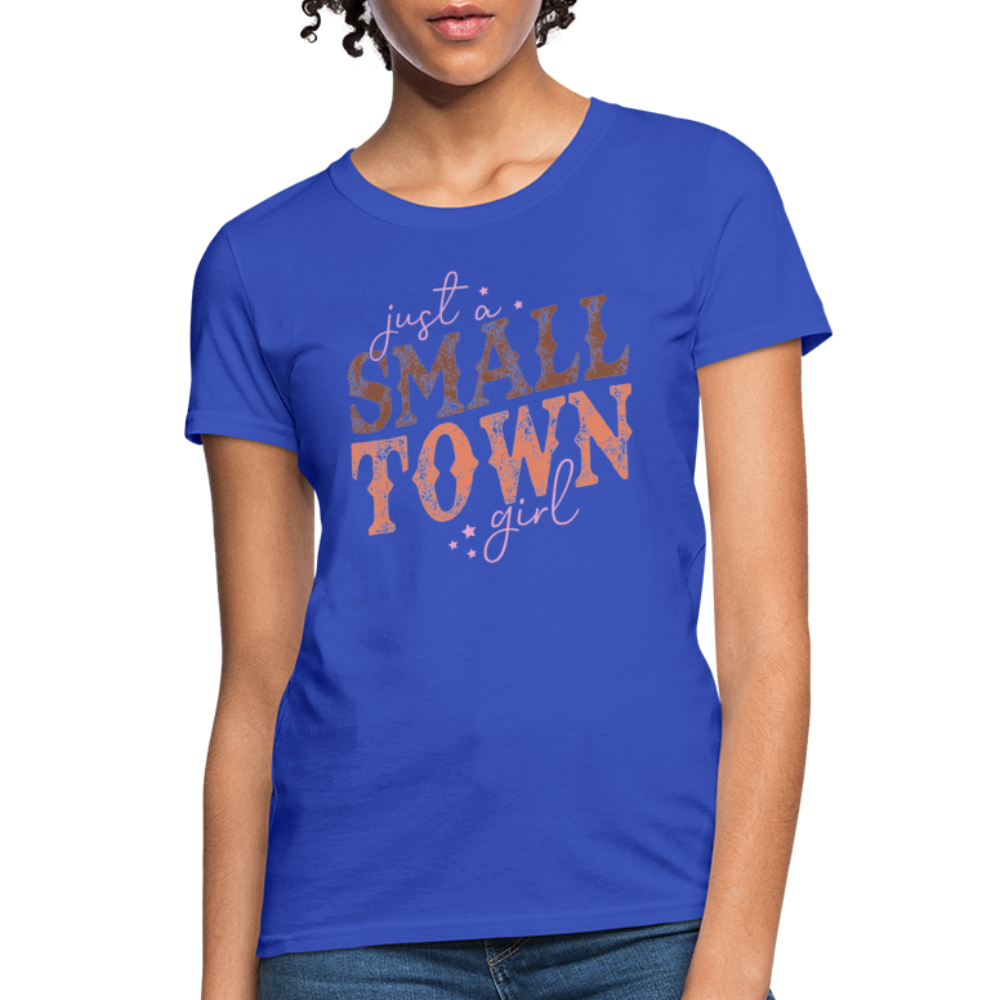Just A Small Town Girl T-Shirt - royal blue