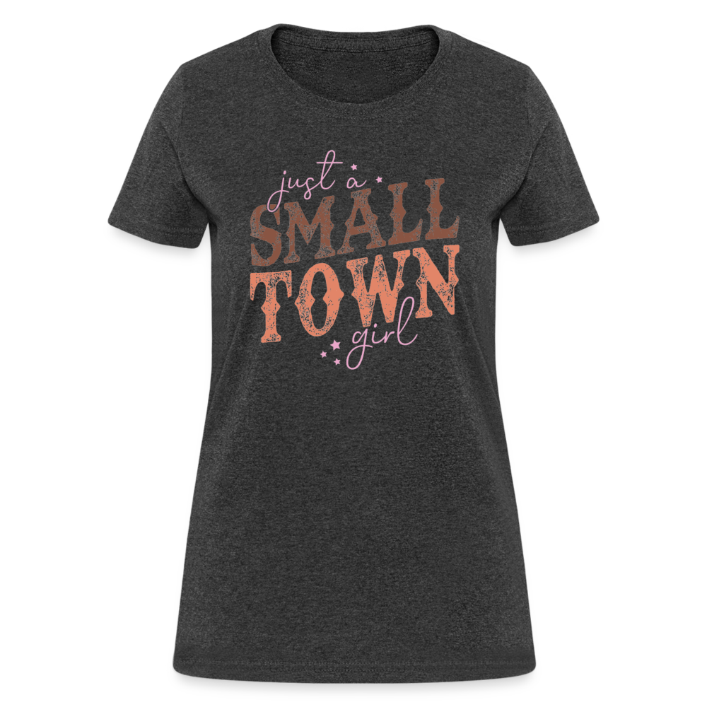 Just A Small Town Girl T-Shirt - heather black