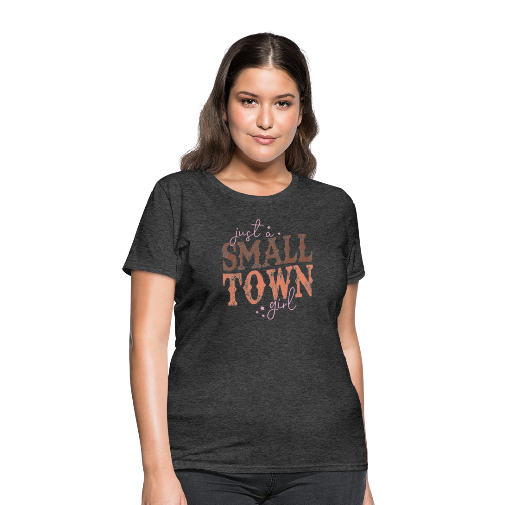 Just A Small Town Girl T-Shirt - heather black