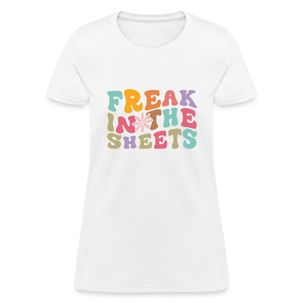 Freak In The Sheets Women's T-Shirt - white