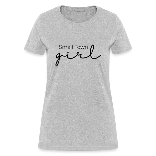 Small Town Girl - Women's T-Shirt - heather gray