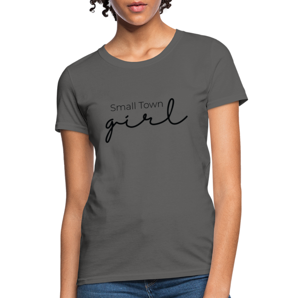 Small Town Girl - Women's T-Shirt - charcoal