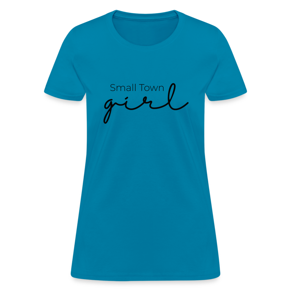 Small Town Girl - Women's T-Shirt - turquoise