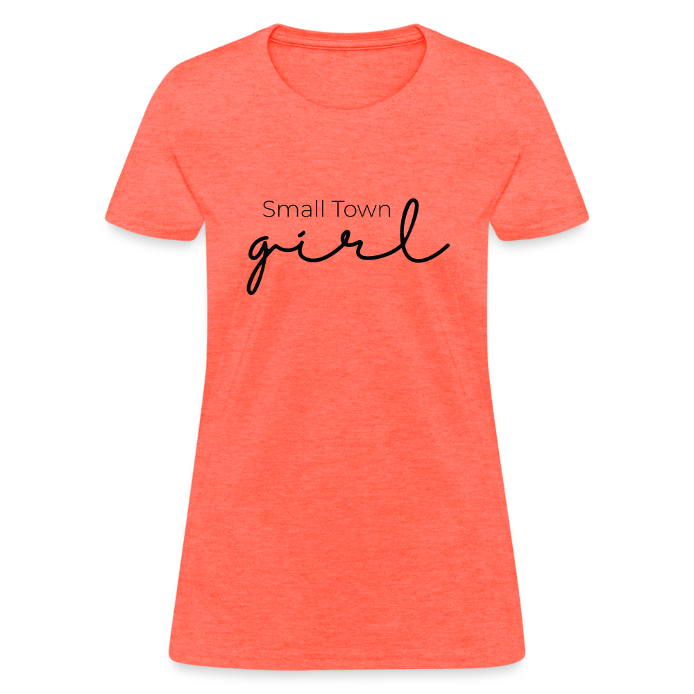 Small Town Girl - Women's T-Shirt - heather coral