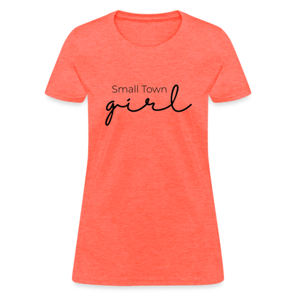 Small Town Girl - Women's T-Shirt - heather coral