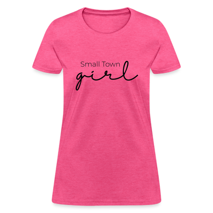 Small Town Girl - Women's T-Shirt - heather pink