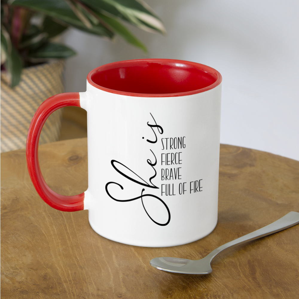 She Is Strong Fierce Brave Full Of Fire Coffee Mug - white/red