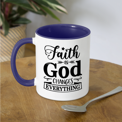 Faith In God Changes Everything Coffee Mug - white/cobalt blue