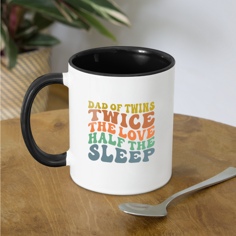 Dad Of Twins Twice The Love Half The Sleep Coffee Mug - white/black