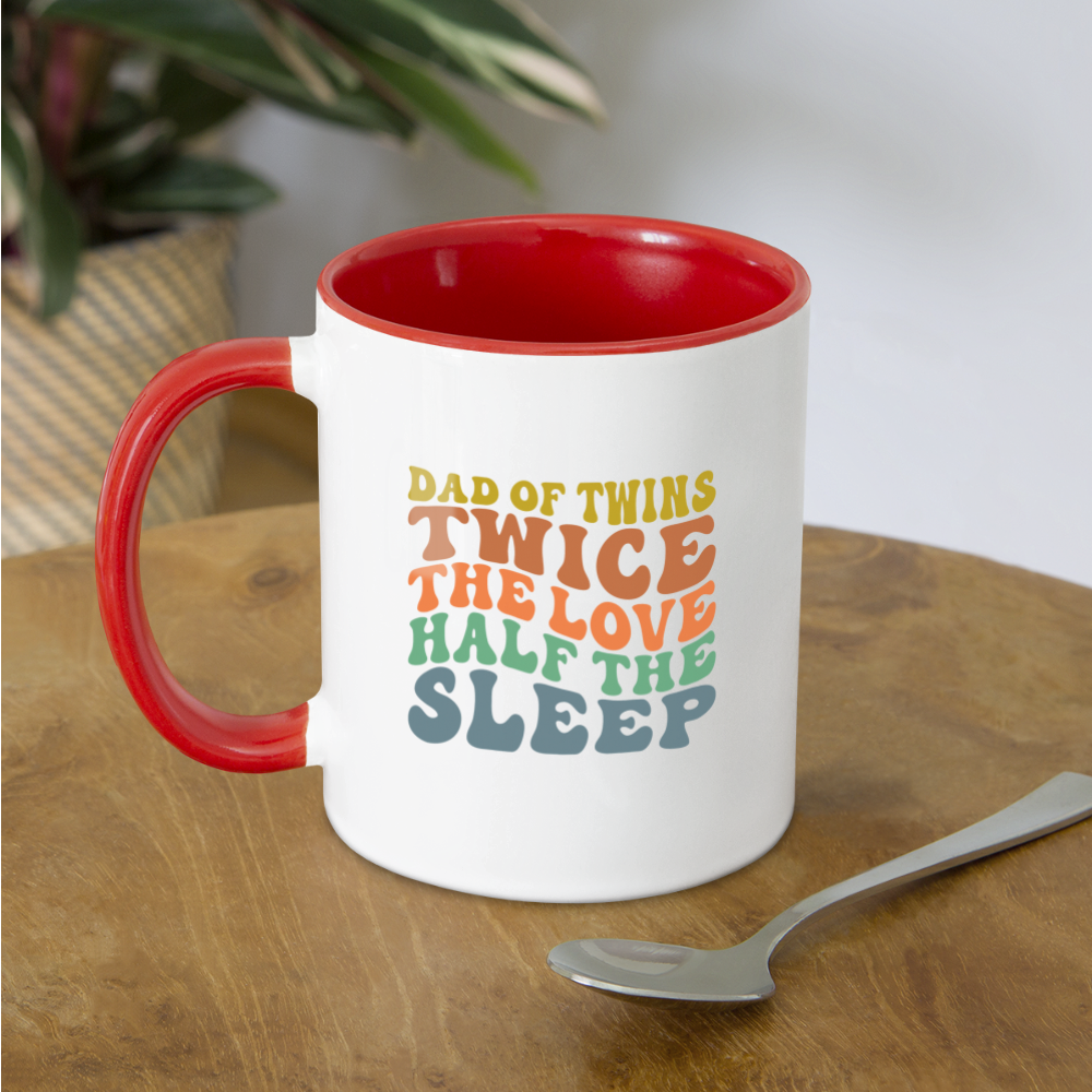 Dad Of Twins Twice The Love Half The Sleep Coffee Mug - white/red