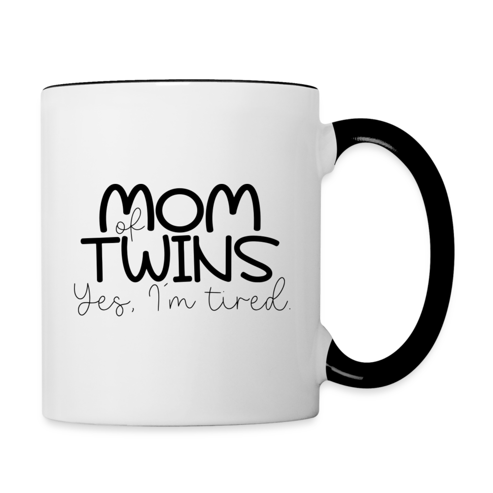 Mom Of Twins Yes I'm Tired Coffee Mug - white/black