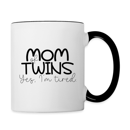 Mom Of Twins Yes I'm Tired Coffee Mug - white/black