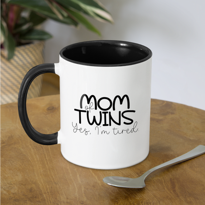 Mom Of Twins Yes I'm Tired Coffee Mug - white/black