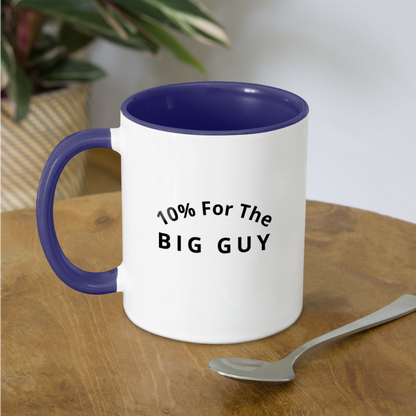 10% For The Big Guy Coffee Mug - white/cobalt blue