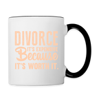 Divorce It's Expensive Because It's Worth It Coffee Mug