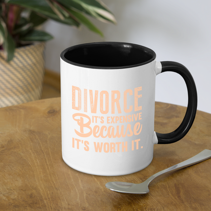 Divorce It's Expensive Because It's Worth It Coffee Mug - white/black