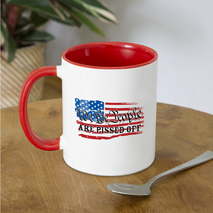 We The People Are Pissed Off Coffee Mug - white/red