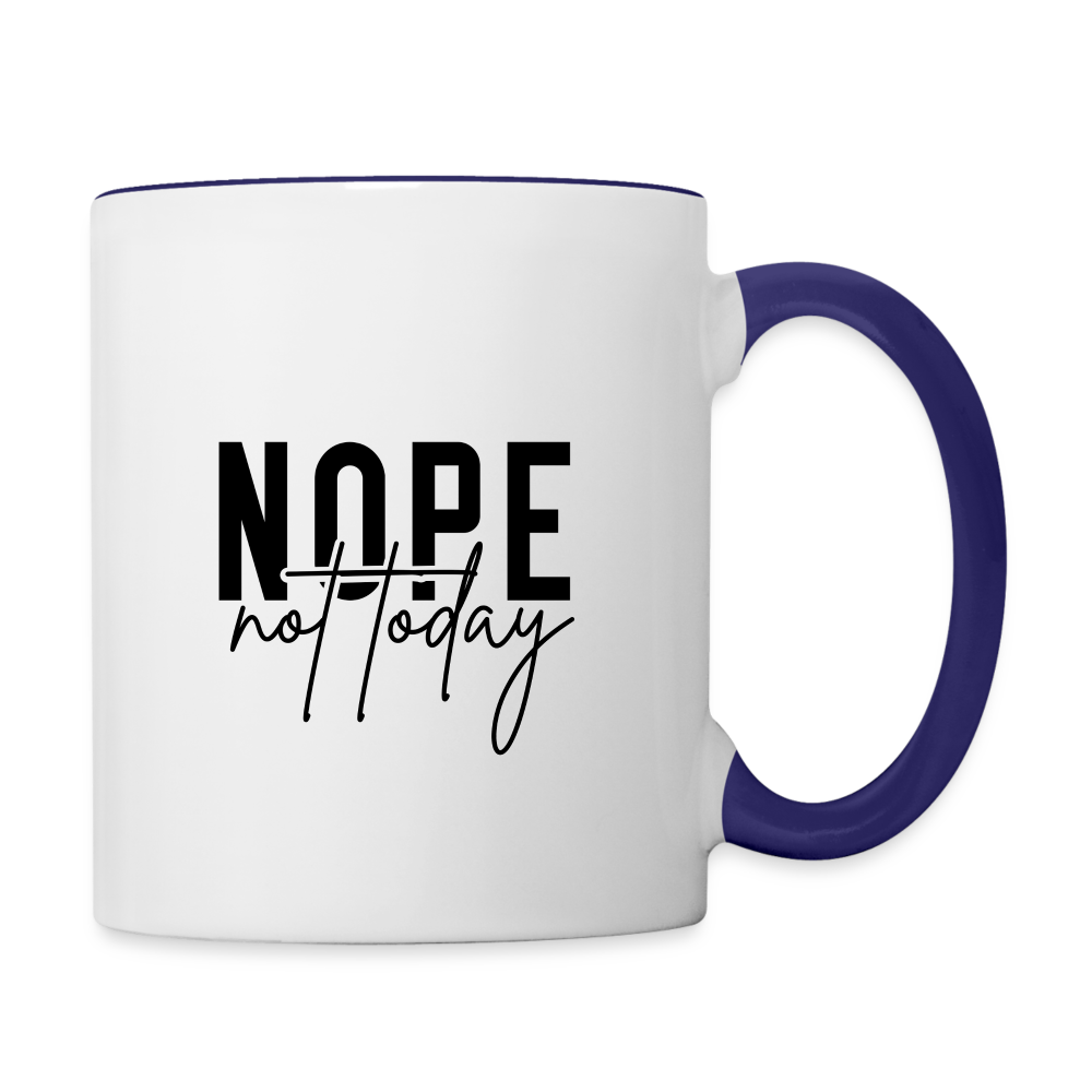 Nope Not Today Coffee Mug - white/cobalt blue