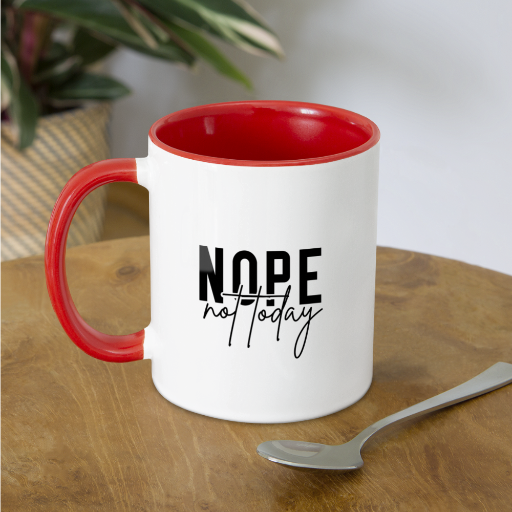 Nope Not Today Coffee Mug - white/red