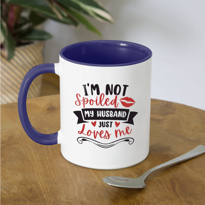 I'm Not Spoiled My Husband Just Loves Me Coffee Mug - white/cobalt blue