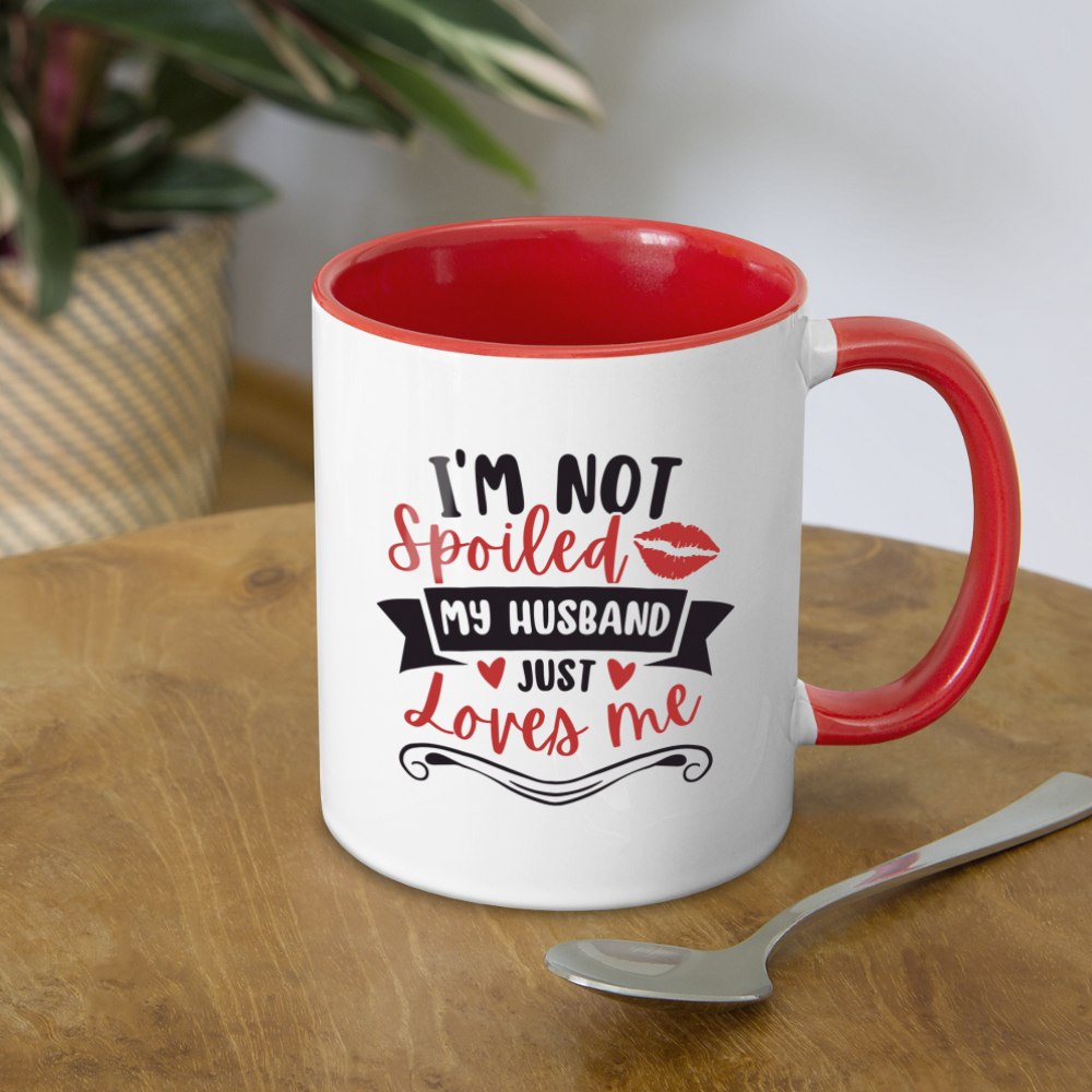 I'm Not Spoiled My Husband Just Loves Me Coffee Mug - white/red
