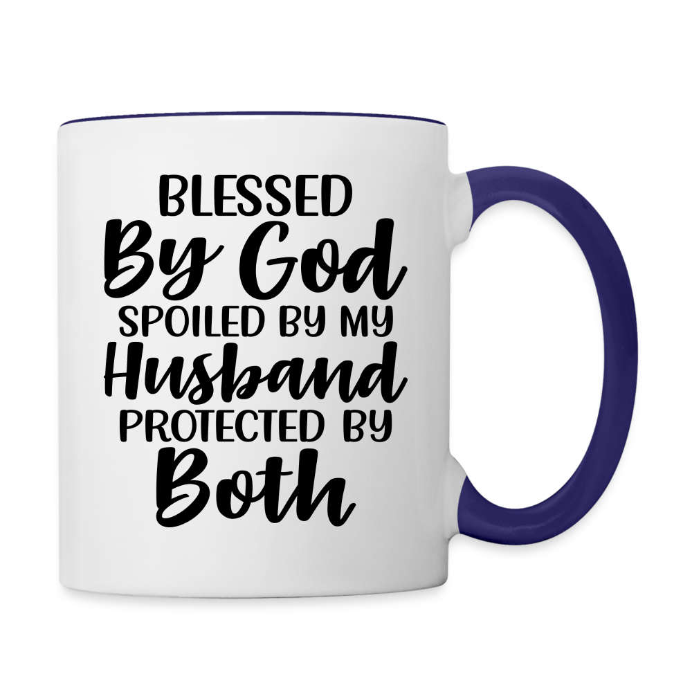 Blessed By God Spoiled By My Husband Protected By Both Coffee Mug - white/cobalt blue