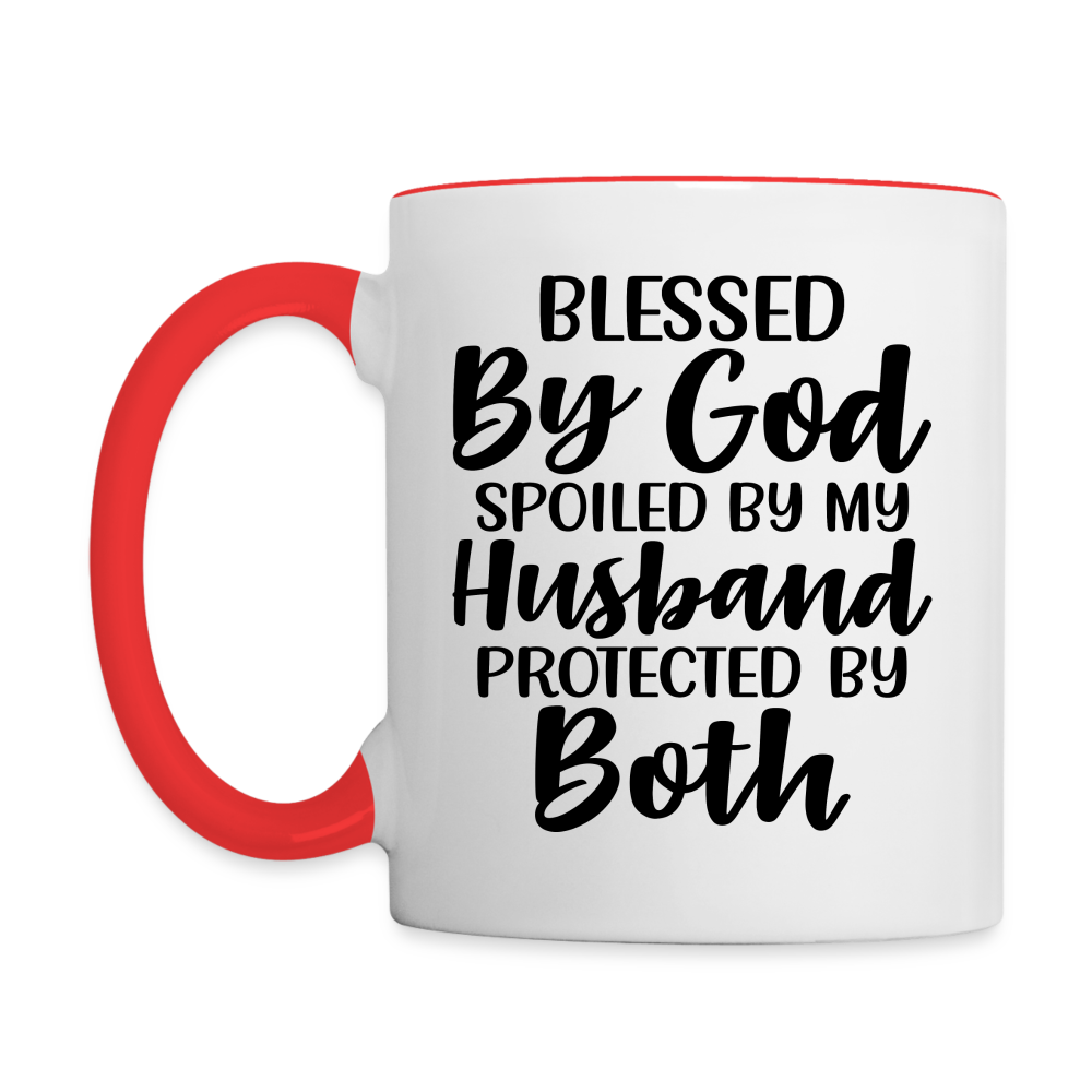 Blessed By God Spoiled By My Husband Protected By Both Coffee Mug - white/red