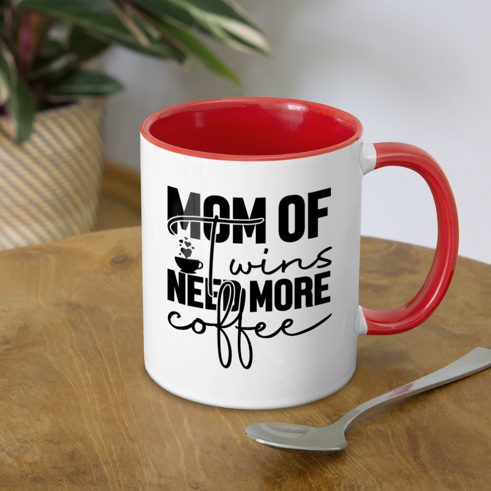 Mom Of Twins Need More Coffee Mug - white/red