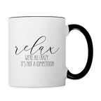 Relax We're All Crazy It's Not A Competition Coffee Mug