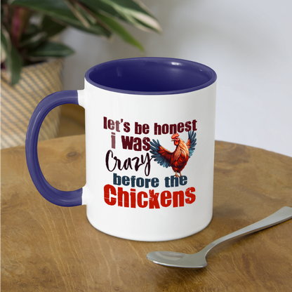 Let's Be Honest Crazy Before the Chickens Coffee Mug - white/cobalt blue